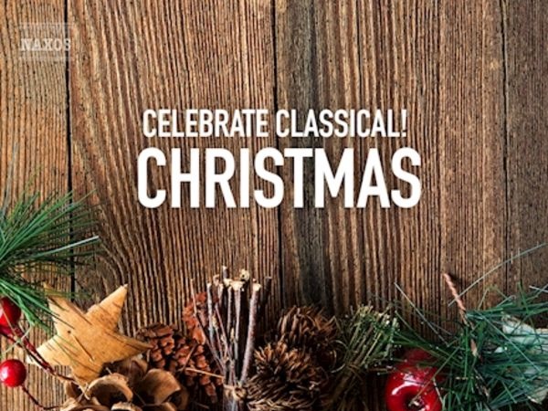 Celebra estas fiestas con la mejor música navideña en la playlist ‘Celebrate Classical! Christmas’