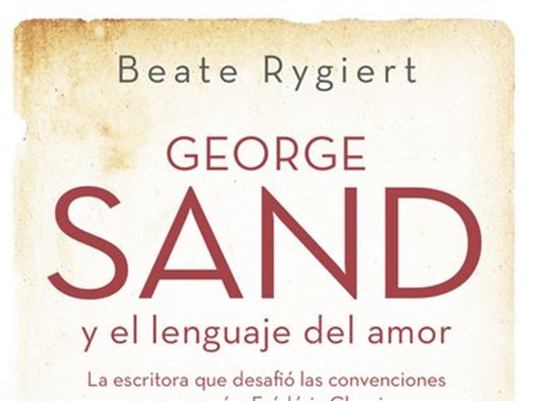 Novedad Libros / George Sand, el desafío a las convenciones