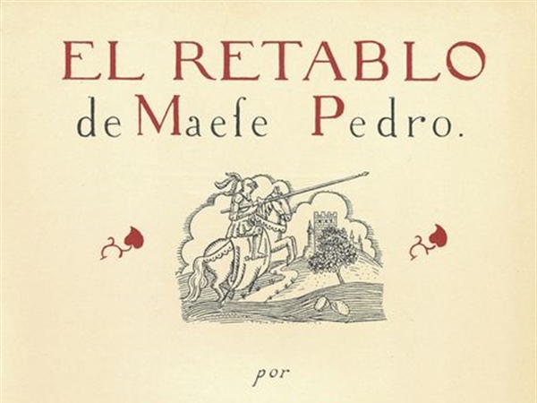 El retablo de maese Pedro, presente en la web del Instituto Cervantes por su centenario