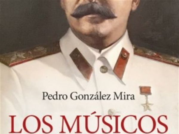 Crítica libros / Los músicos de Stalin - por Paulino Toribio