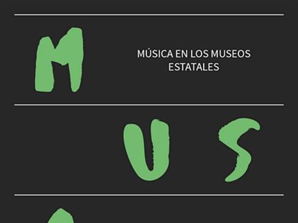 Séptima edición de MusaE. Música en los Museos Estatales