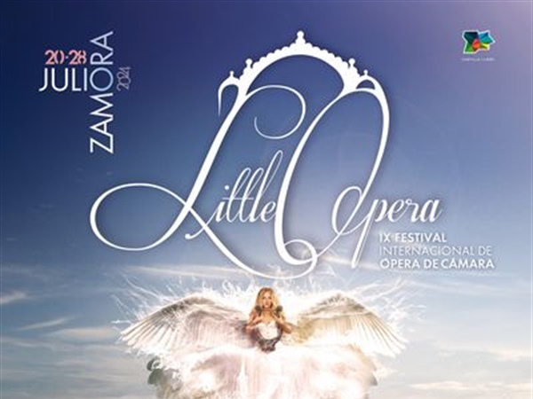 IX edición del Festival LittleOpera Zamora 2024, del 20 al 28 de julio