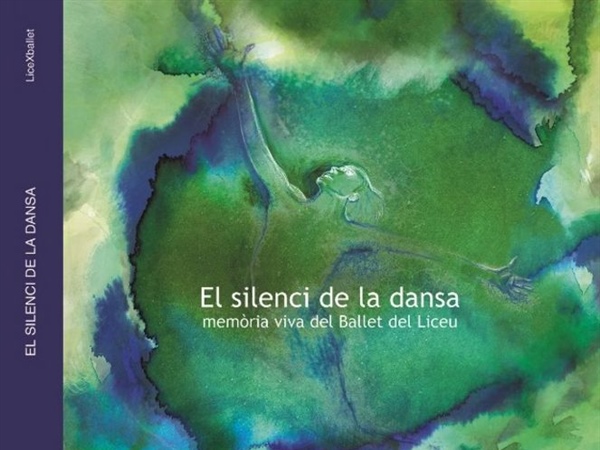 Presentación del libro 'El silencio de la danza · Memoria viva del Ballet del Liceo'