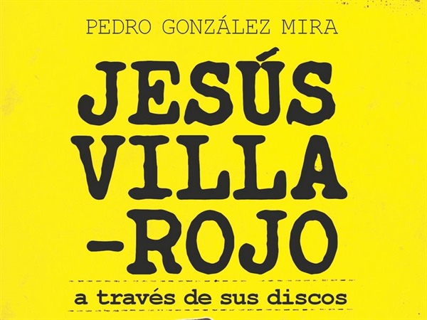 “Jesús Villa-Rojo, a través de sus discos”, por Pedro González Mira