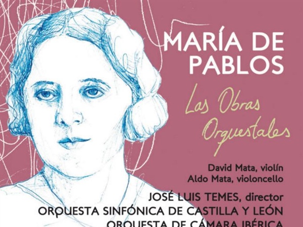 Día Internacional de la Mujer: María de Pablos, excelente y desconocida compositora