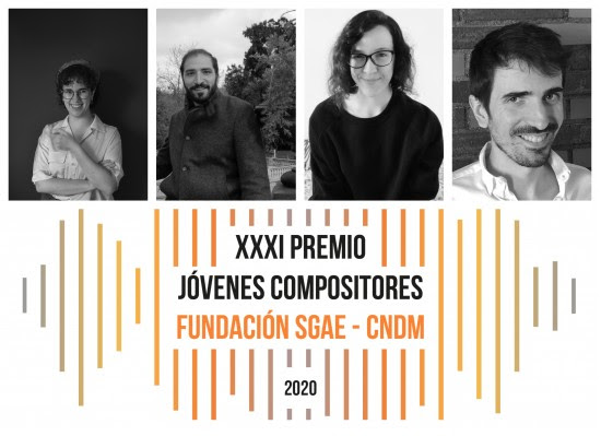 Finalistas del XXXI Premio Jóvenes Compositores 2020 Fundación SGAE-CNDM