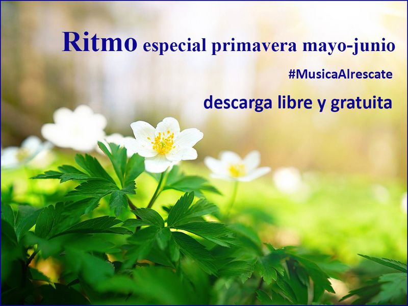 Ritmo De Mayo Junio Especial Primavera Gratis Cuidateencasa Musicaalrescate Revista Ritmo